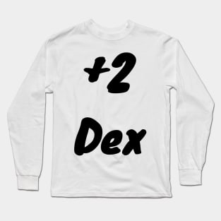 +2 Dex Long Sleeve T-Shirt